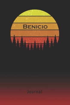 Journal: Benicio Personalized First Name Personal Writing Diary | Letter B Classic Retro Vintage Sunset Cover | Daily Diaries for Journalists & ... Taking | Write about your Life & Interests