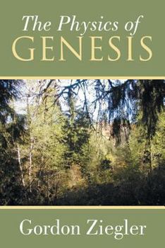 Paperback The Physics of Genesis Book