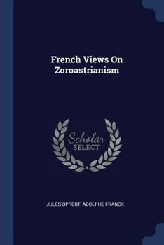 Paperback French Views On Zoroastrianism Book