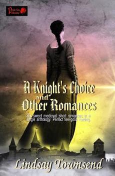 Paperback A Knight's Choice and Other Romances Book