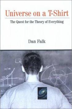 Hardcover Universe on A T-Shirt: The Quest for the Theory of Everything Book
