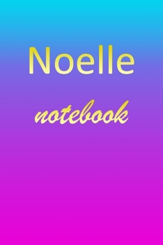 Paperback Noelle: Blank Notebook - Wide Ruled Lined Paper Notepad - Writing Pad Practice Journal - Custom Personalized First Name Initia Book