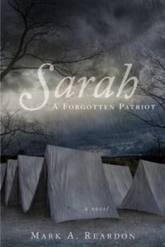 Sarah A Forgotten Patriot. First in the Camp Follower Series.