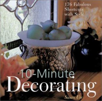 Hardcover 10-Minute Decorating: 176 Fabulous Shortcuts with Style Book