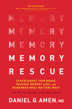 Hardcover Memory Rescue: Supercharge Your Brain, Reverse Memory Loss, and Remember What Matters Most Book