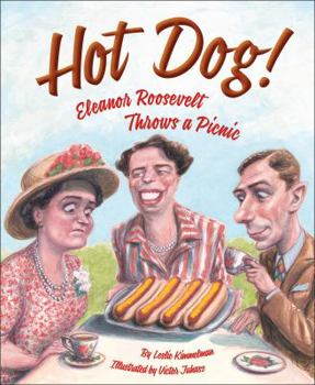 Hardcover Hot Dog! Eleanor Roosevelt Throws a Picnic Book