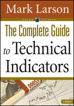 DVD-ROM The Complete Guide to Technical Indicators (Wiley Trading Video) Book