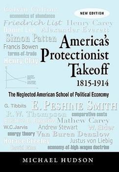 Paperback America's Protectionist Takeoff 1815-1914 Book