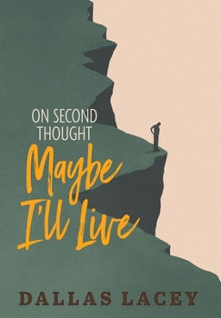 Hardcover On Second Thought Maybe I'll Live Book