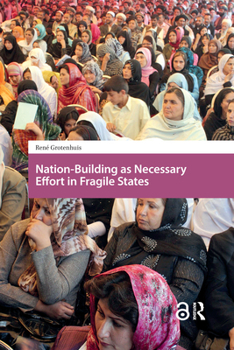 Hardcover Nation-Building as Necessary Effort in Fragile States Book