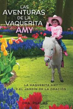 Paperback Las Aventuras de la Vaquerita Amy! Book