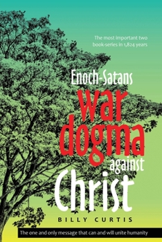 Paperback Enoch-Satans war dogma against Christ Book