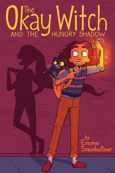 Paperback The Okay Witch and the Hungry Shadow Book