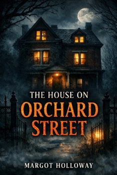 The House on Orchard Street