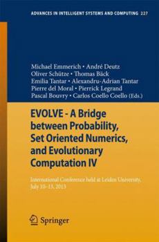 Paperback Evolve - A Bridge Between Probability, Set Oriented Numerics, and Evolutionary Computation IV: International Conference Held at Leiden University, Jul Book