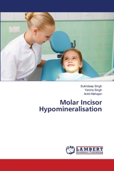 Molar Incisor Hypomineralisation