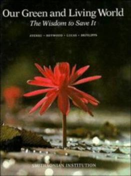 Hardcover Our Green and Living World: The Wisdom to Save It Book