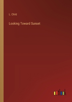 Paperback Looking Toward Sunset Book