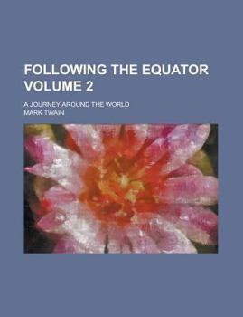 Paperback Following the Equator; A Journey Around the World Volume 2 Book
