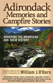 Paperback Adirondack Memories and Campfire Stories: Honoring the Mountains and Their History Book