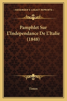 Paperback Pamphlet Sur L'Independance De L'Italie (1848) [French] Book