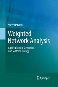 Paperback Weighted Network Analysis: Applications in Genomics and Systems Biology Book