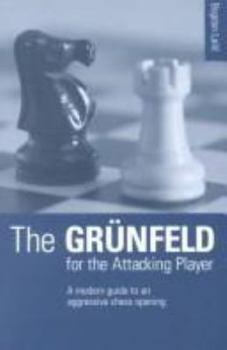 Paperback Grunfeld for the Attacking Player Book