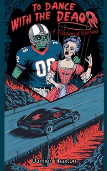 Paperback To Dance with the Dead: A Mixtape of Horrors Book