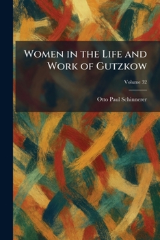 Paperback Women in the Life and Work of Gutzkow Book