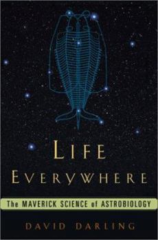 Hardcover Life Everywhere: The Maverick Science of Astrobiology Book