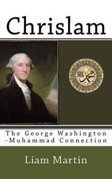 Paperback Chrislam: The George Washington-Muhammad Connection Book