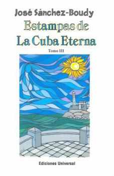 Paperback Estampas de la Cuba eterna / Memories from the Eternal Cuba (Caniqui) (Spanish Edition) [Spanish] Book
