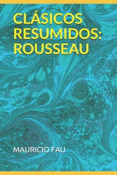 Paperback Clásicos Resumidos: Rousseau [Spanish] Book