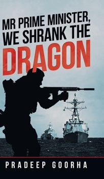 Hardcover Mr Prime Minister, We Shrank the Dragon Book