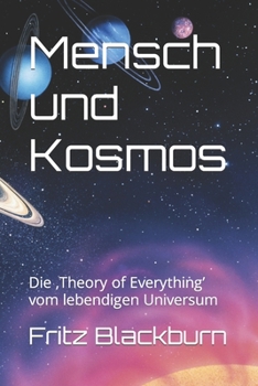 Paperback Mensch und Kosmos: Die, Theory of Everything' vom lebendigen Universum [German] Book