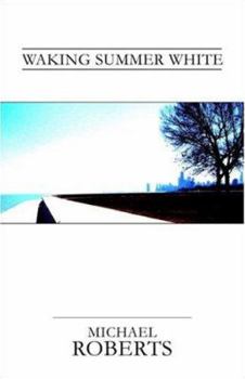 Paperback Waking Summer White Book