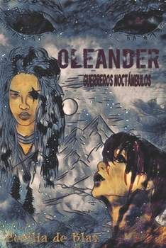 Paperback Oleander: Guerreros Noctámbulos [Spanish] Book