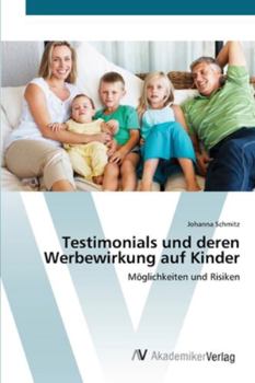 Paperback Testimonials und deren Werbewirkung auf Kinder [German] Book