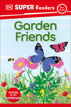 Paperback DK Super Readers Pre-Level Garden Friends Book
