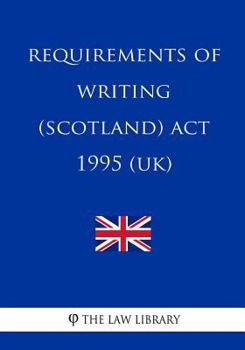 Requirements of Writing (Scotland) ACT 1995