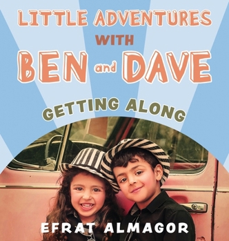 Hardcover Getting Along with Ben and Dave Book