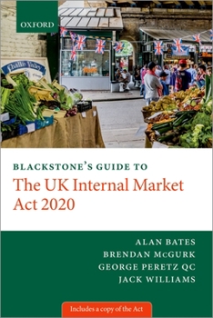 Paperback Blackstone's Guide to the UK Internal Market ACT 2020 Book