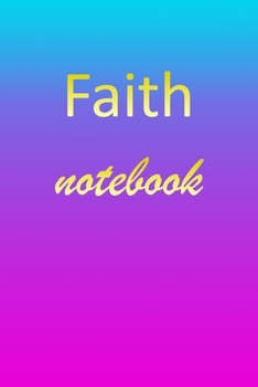 Paperback Faith: Blank Notebook - Wide Ruled Lined Paper Notepad - Writing Pad Practice Journal - Custom Personalized First Name Initia Book