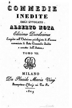 Paperback Commedie edite ed inedite, Tomo 7 [Italian] Book