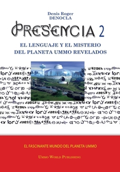 Paperback PRESENCIA 2 - el lenguaje yel misterio del planeta UMMO revelado - NB [Spanish] Book