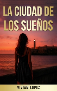 Paperback La Ciudad de los Sueños [Spanish] Book