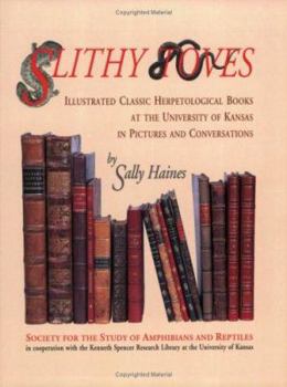 Paperback Slithy Toves: Illustrated Classic Herpetological Books at the University of Kansas in Pictures and Conversations Book