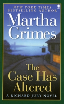 The Case Has Altered - Book #14 of the Richard Jury