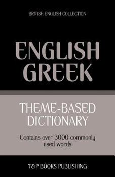 Paperback Theme-based dictionary British English-Greek - 3000 words Book