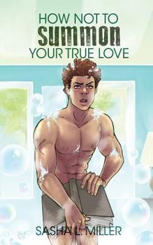 Paperback How Not to Summon Your True Love Book